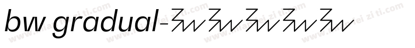 bw gradual字体转换